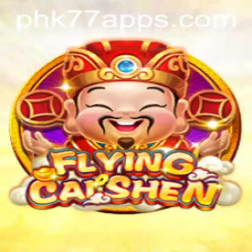 FlyingCaiShen: A Thrilling Gaming Experience with PHK77.COM