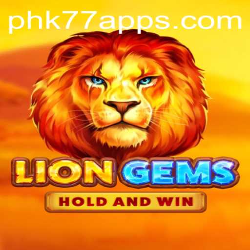 Unleashing Adventure: Exploring the World of LionGems on PHK77.COM