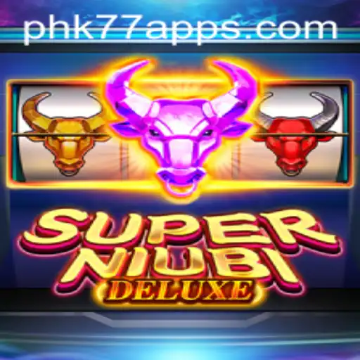 Discover the Exciting World of SuperNiubiDeluxe: A Thrilling New Game from PHK77.COM