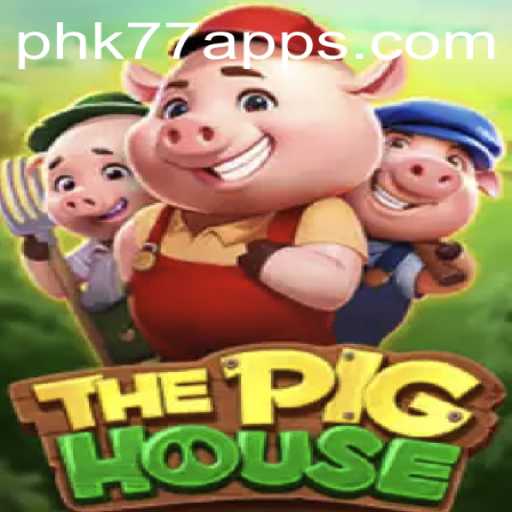 Exploring ThePigHouse: A New Gaming Sensation Featuring PHK77.COM